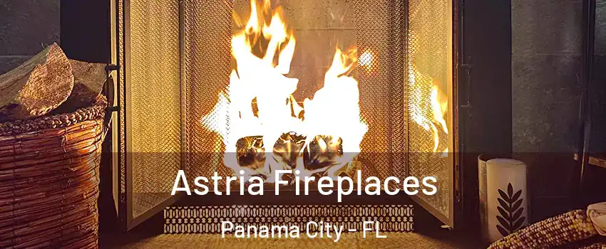  Astria Fireplaces Panama City - FL
