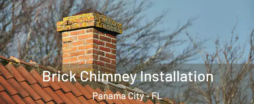  Brick Chimney Installation Panama City - FL