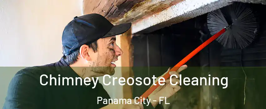  Chimney Creosote Cleaning Panama City - FL