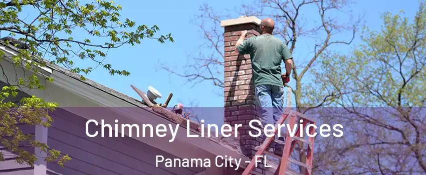  Chimney Liner Services Panama City - FL