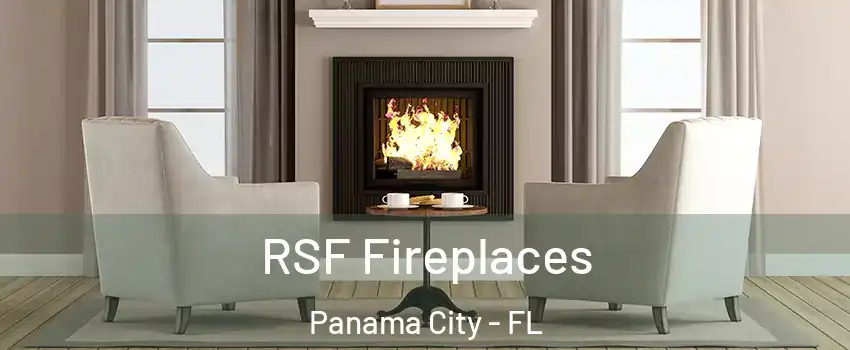  RSF Fireplaces Panama City - FL